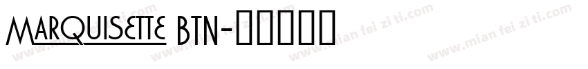 Marquisette BTN字体转换